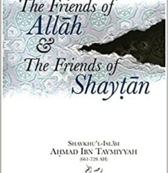 (LQ) The Friends of Allah & The Friends of Shaytan